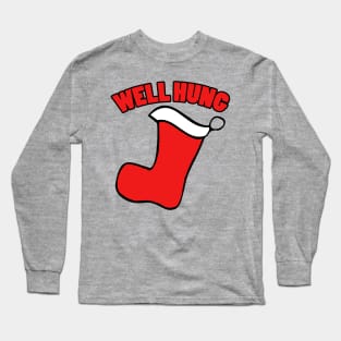 Well hung funny Christmas Shirt Long Sleeve T-Shirt